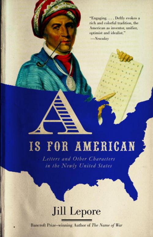 Cover of the book A Is for American by Jill Lepore, Knopf Doubleday Publishing Group