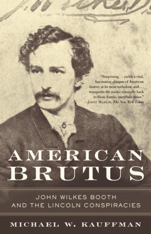 Cover of the book American Brutus by Michael W. Kauffman, Random House Publishing Group