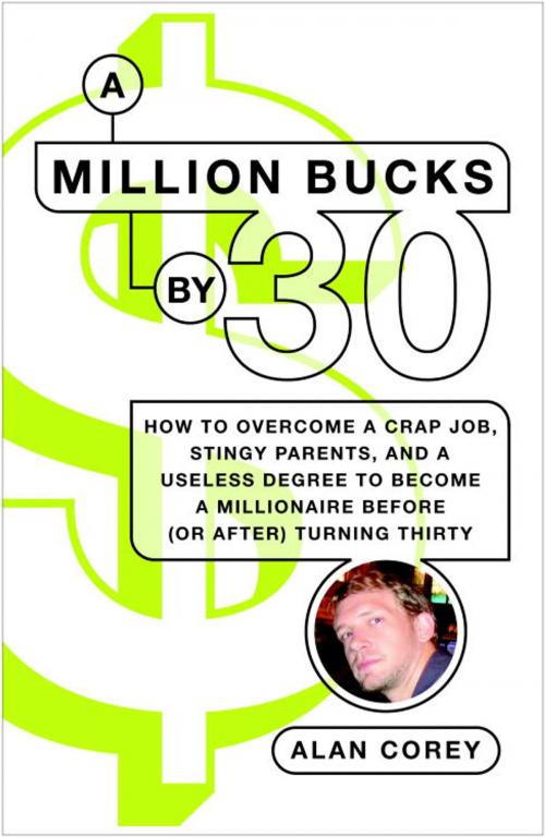 Cover of the book A Million Bucks by 30 by Alan Corey, Random House Publishing Group