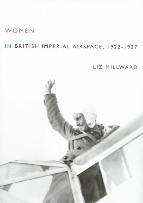 Cover of the book Women in British Imperial Airspace by Liz Millward, MQUP
