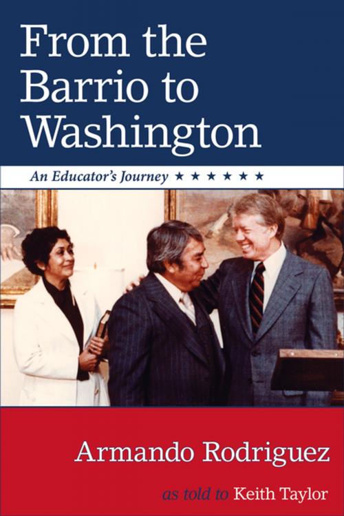 Cover of the book From the Barrio to Washington by Keith Taylor, Armando Rodriguez, University of New Mexico Press