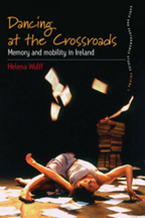 Cover of the book Dancing At the Crossroads by Helena Wulff, Berghahn Books