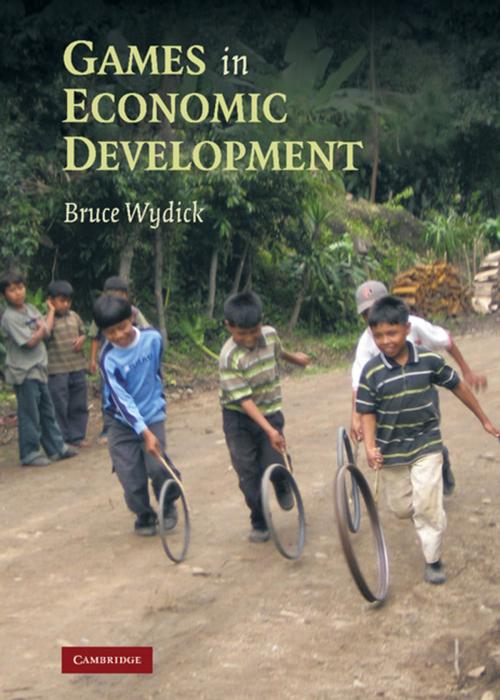 Cover of the book Games in Economic Development by Bruce Wydick, Cambridge University Press