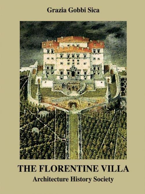 Cover of the book The Florentine Villa by Grazia Gobbi Sica, Taylor and Francis