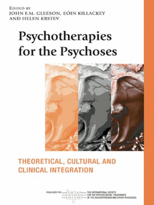 Cover of the book Psychotherapies for the Psychoses by , Taylor and Francis