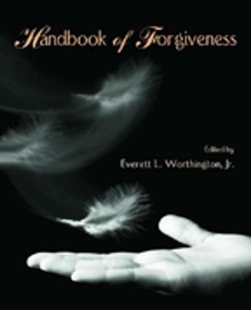 Cover of the book Handbook of Forgiveness by , Taylor and Francis