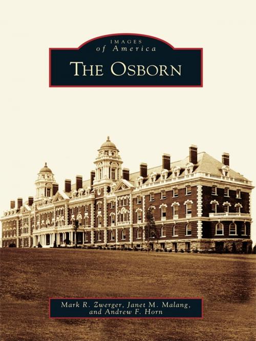 Cover of the book The Osborn by Mark R. Zwerger, Janet M. Malang, Andrew F. Horn, Arcadia Publishing Inc.