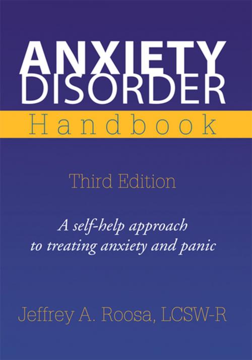 Cover of the book Anxiety Disorder Handbook by Jeffrey A. Roosa, Xlibris US