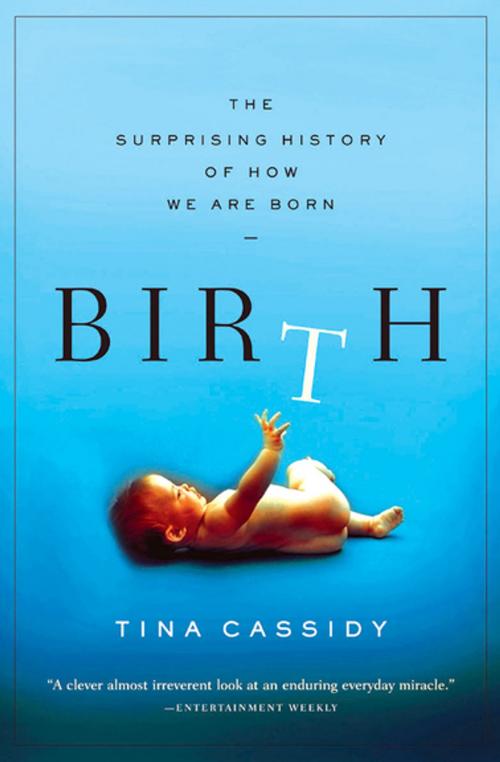 Cover of the book Birth by Tina Cassidy, Grove Atlantic