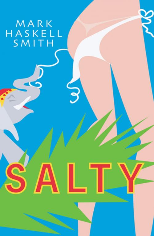 Cover of the book Salty by Mark Haskell Smith, Grove Atlantic