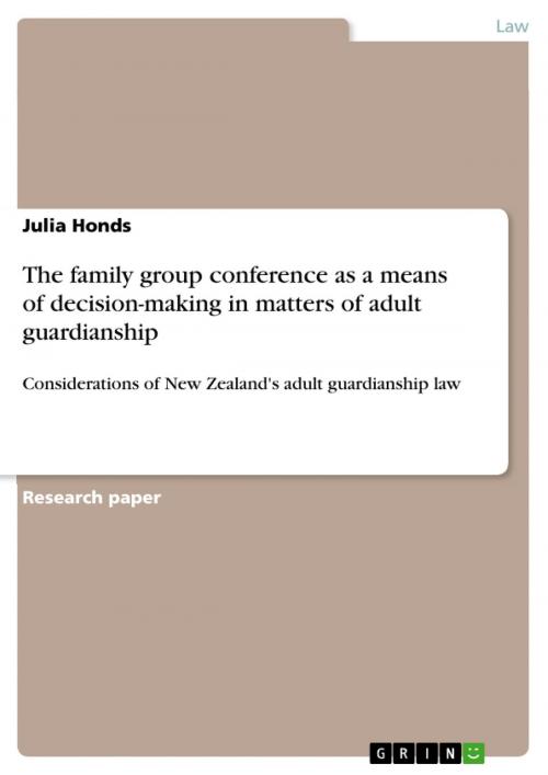 Cover of the book The family group conference as a means of decision-making in matters of adult guardianship by Julia Honds, GRIN Publishing