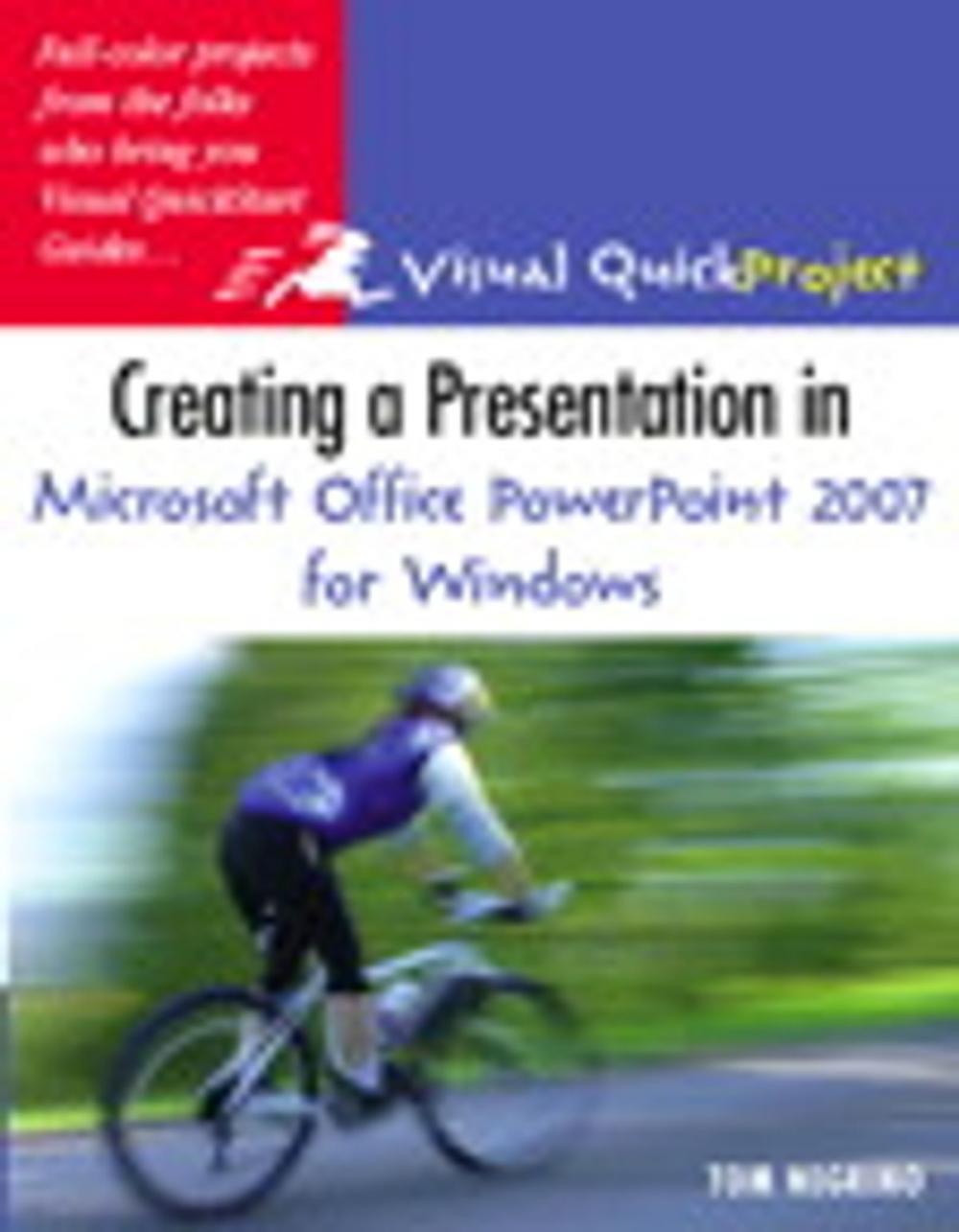 Big bigCover of Creating a Presentation in Microsoft Office PowerPoint 2007 for Windows