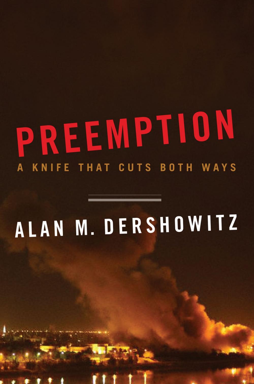 Big bigCover of Preemption: A Knife That Cuts Both Ways (Issues of Our Time)