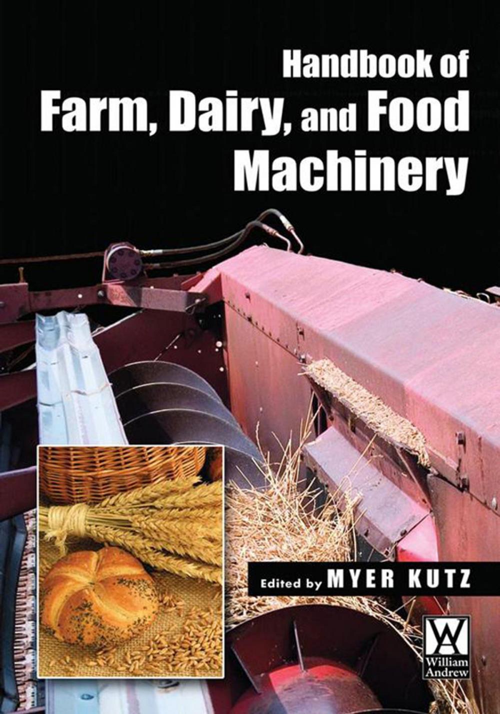 Big bigCover of Handbook of Farm Dairy and Food Machinery