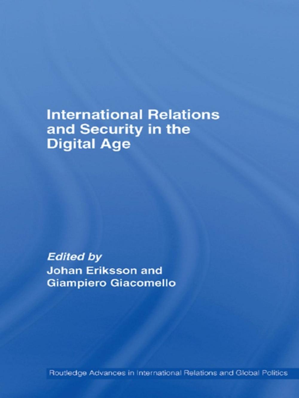 Big bigCover of International Relations and Security in the Digital Age