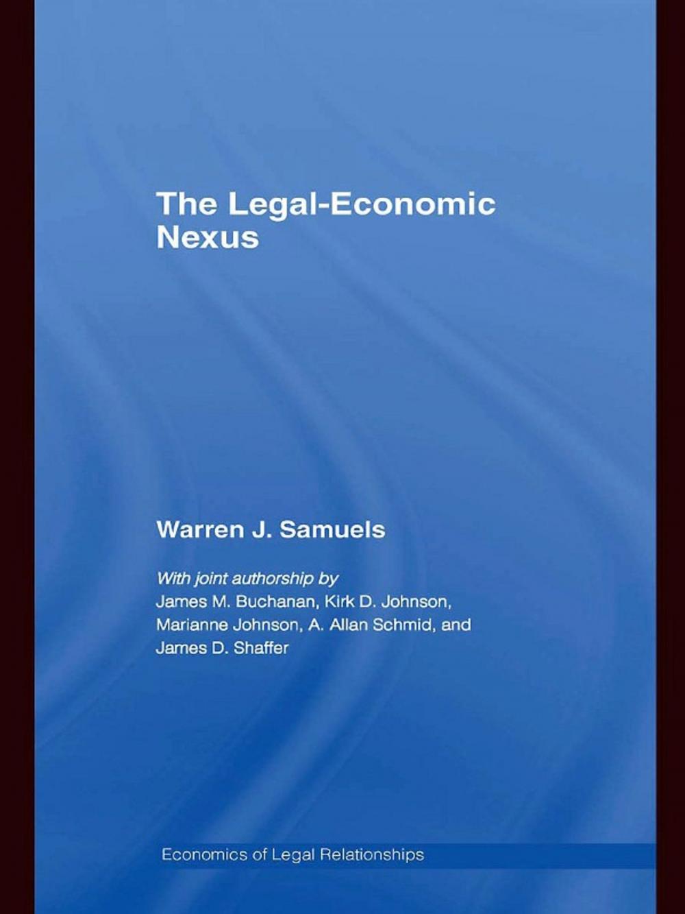 Big bigCover of The Legal-Economic Nexus