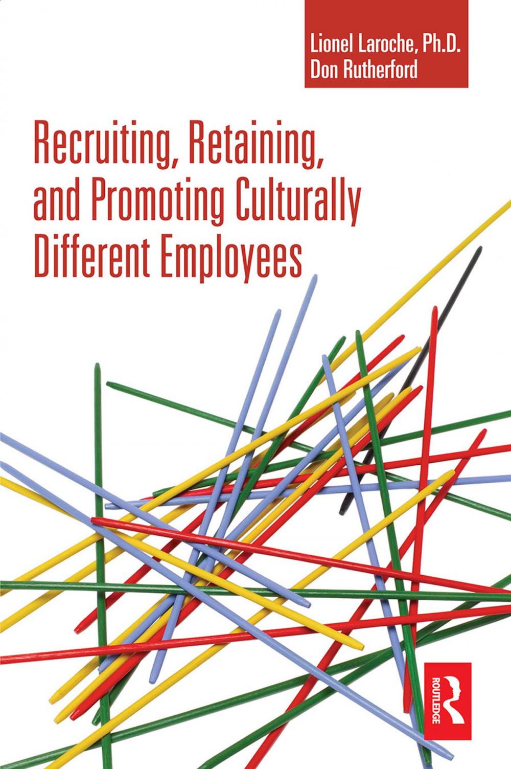 Big bigCover of Recruiting, Retaining and Promoting Culturally Different Employees