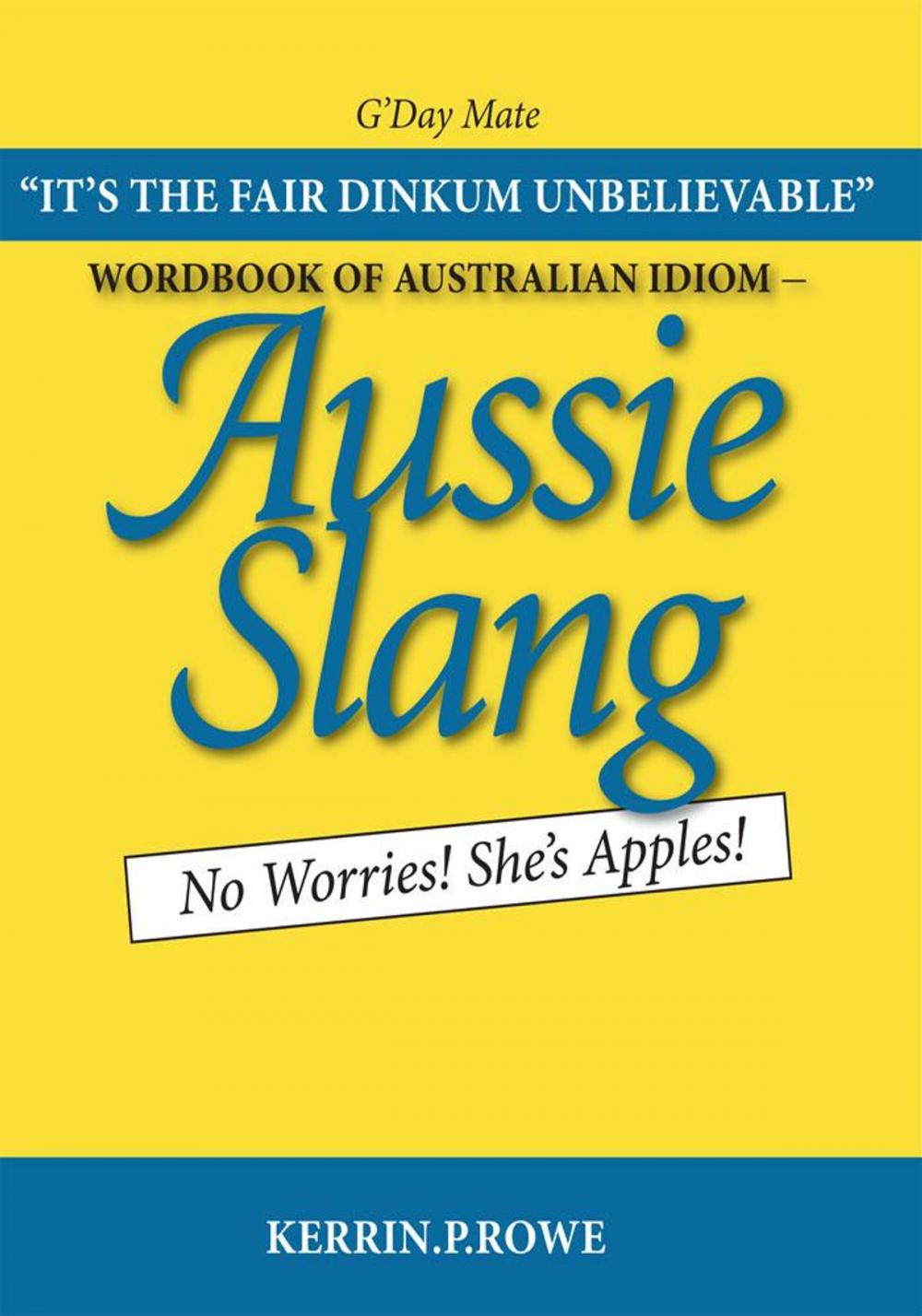 Big bigCover of Wordbook of Australian Idiom - Aussie Slang