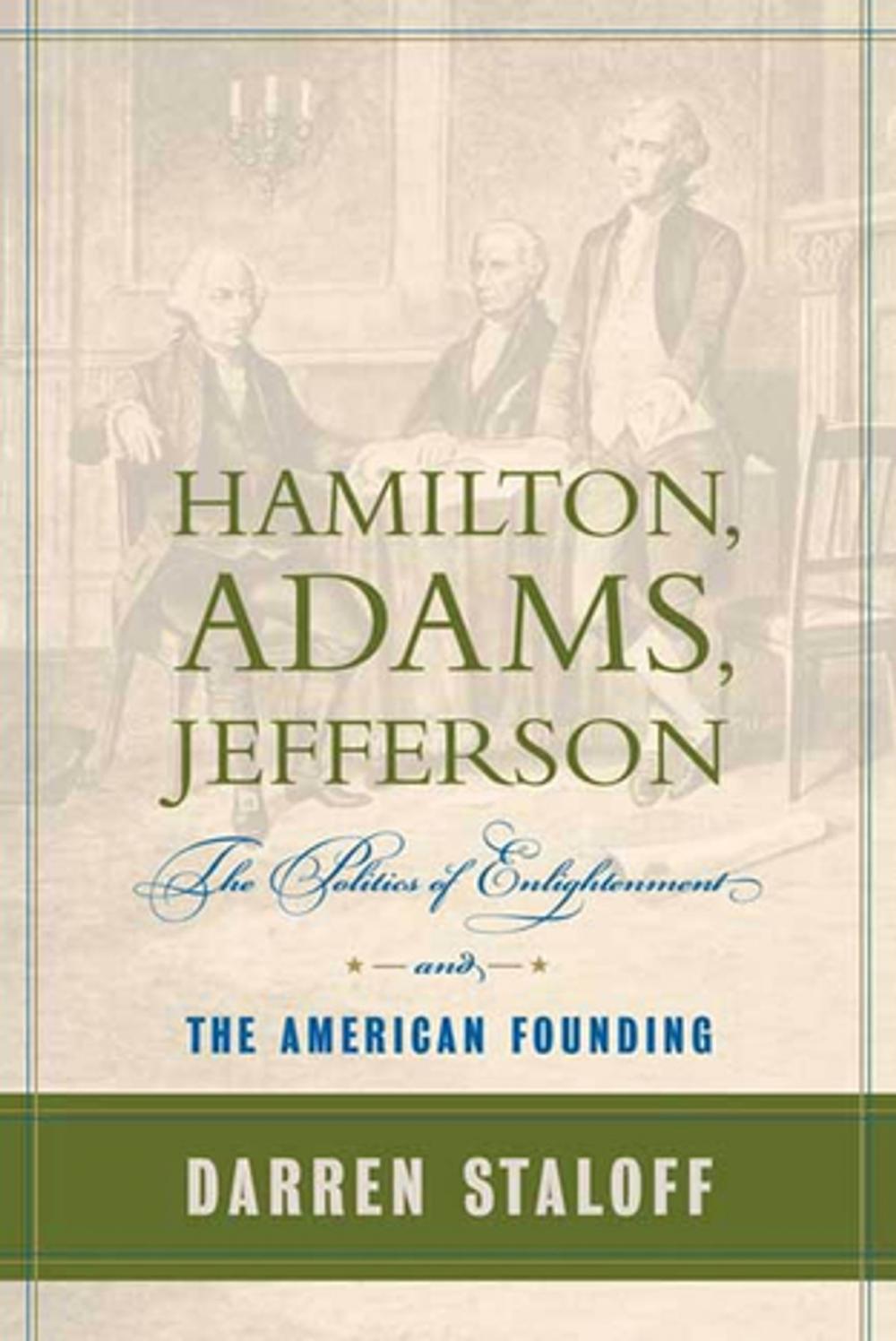 Big bigCover of Hamilton, Adams, Jefferson