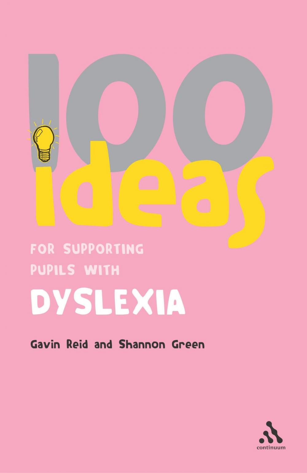 Big bigCover of 100 Ideas for Supporting Pupils with Dyslexia