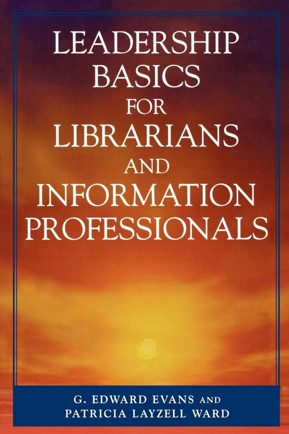 Big bigCover of Leadership Basics for Librarians and Information Professionals