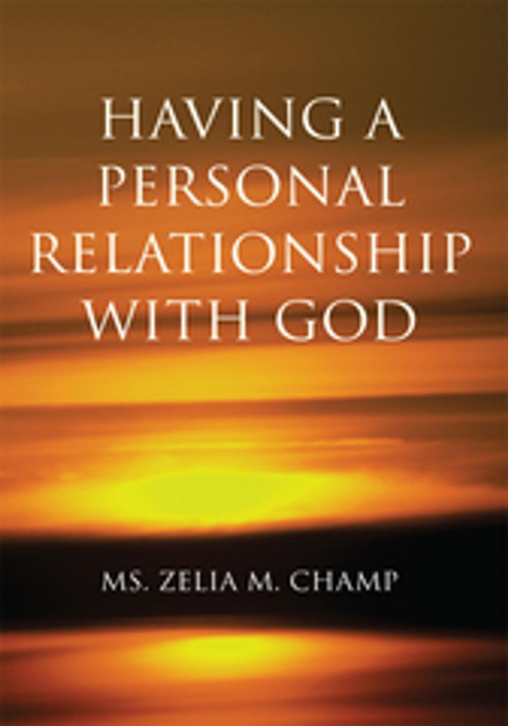 Big bigCover of Having a Personal Relationship with God