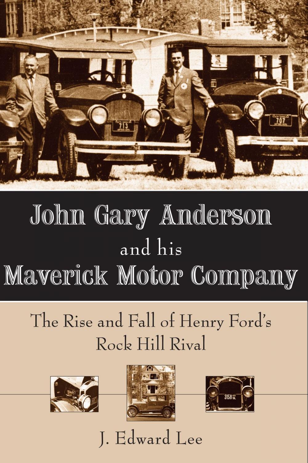 Big bigCover of John Gary Anderson and his Maverick Motor Company