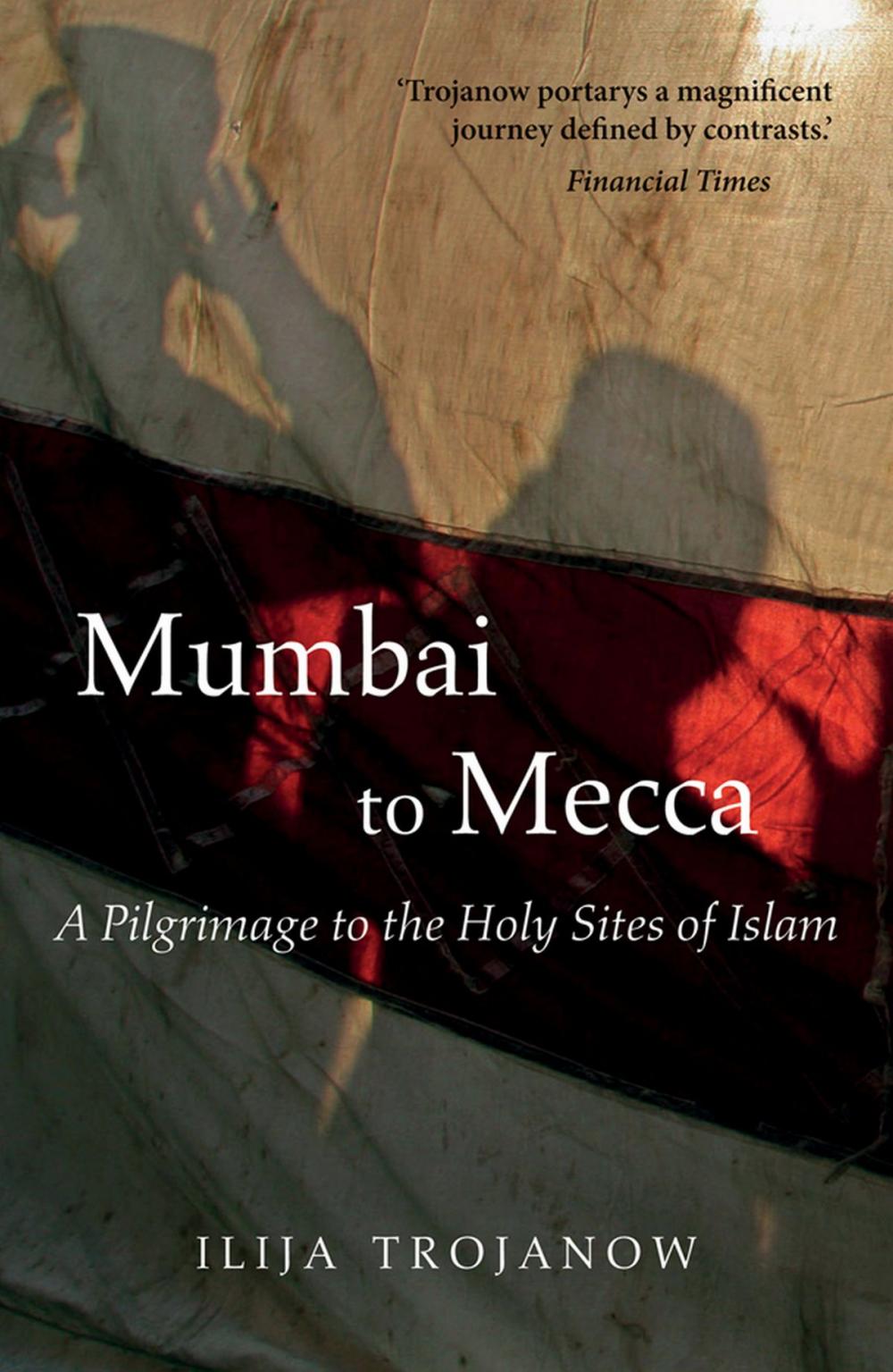 Big bigCover of Mumbai To Mecca