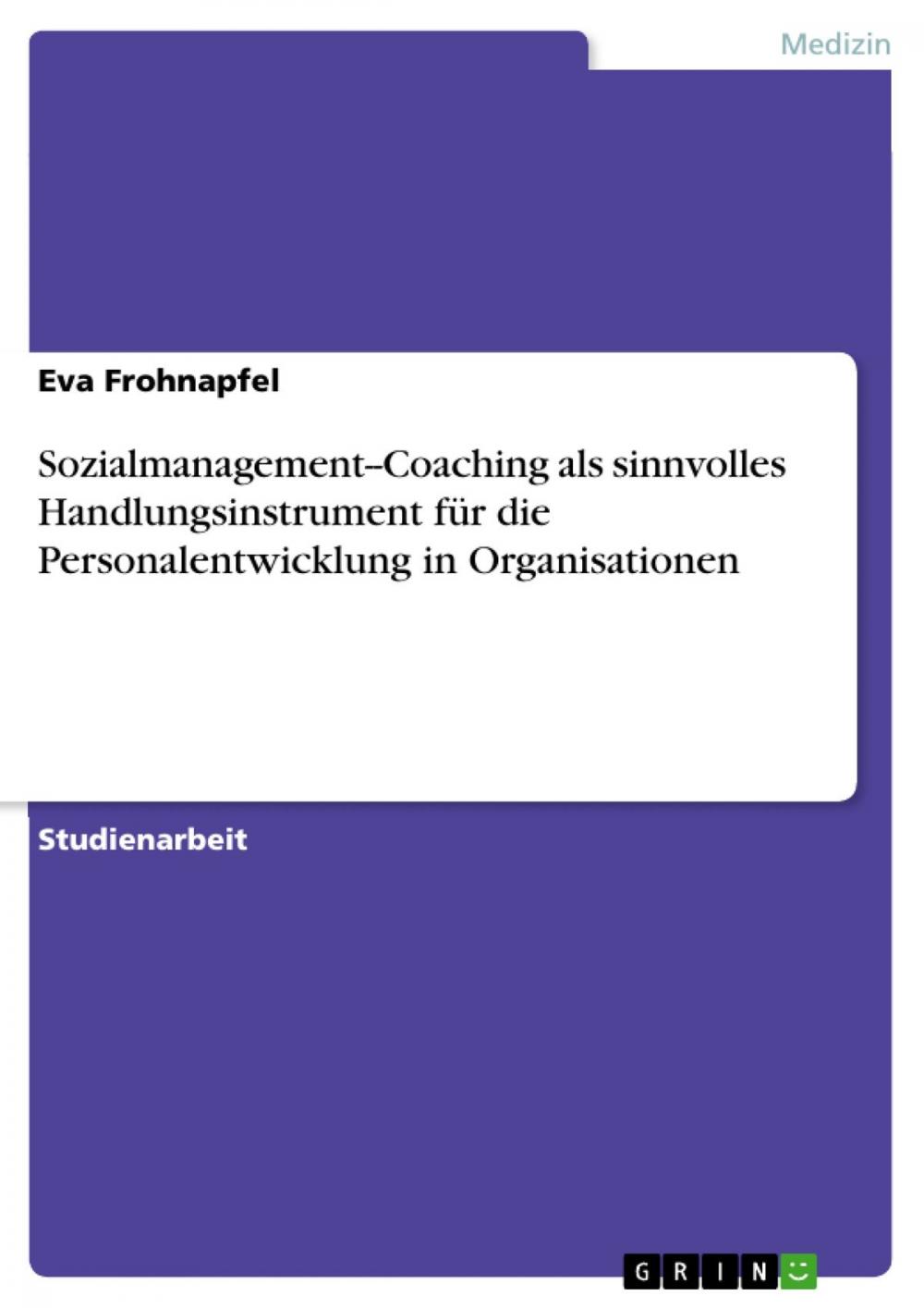 Big bigCover of Sozialmanagement--Coaching als sinnvolles Handlungsinstrument für die Personalentwicklung in Organisationen