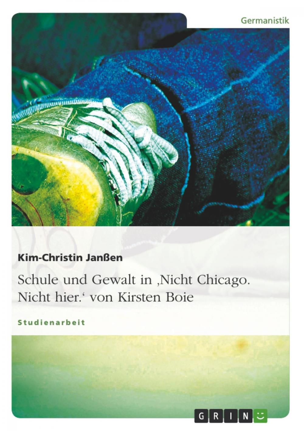 Big bigCover of Schule und Gewalt in 'Nicht Chicago. Nicht hier.' von Kirsten Boie