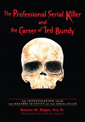 Cover of the book The Professional Serial Killer and the Career of Ted Bundy by Donald J. Darcy
