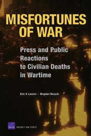 Cover of the book Misfortunes of War by Angel Rabasa, Peter Chalk, Kim Cragin, Sara A. Daly, Heather S. Gregg