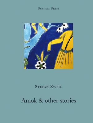 Cover of the book Amok and other Stories by Erich Kästner