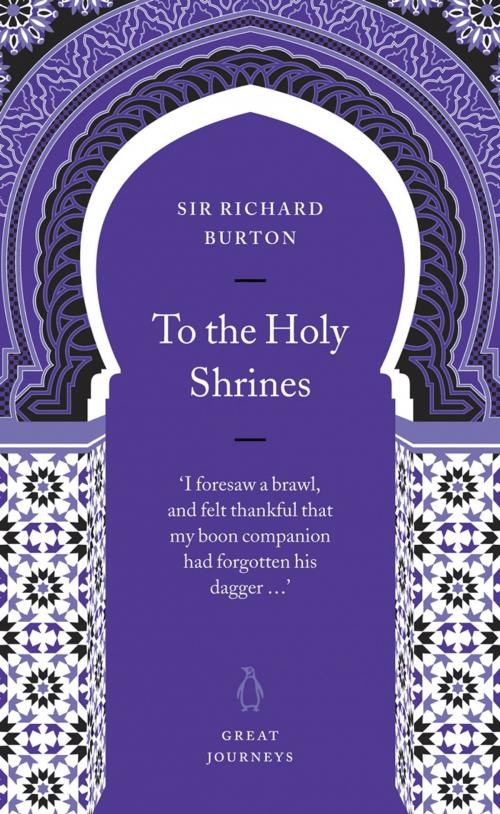 Cover of the book To the Holy Shrines by Richard Burton, Penguin Books Ltd