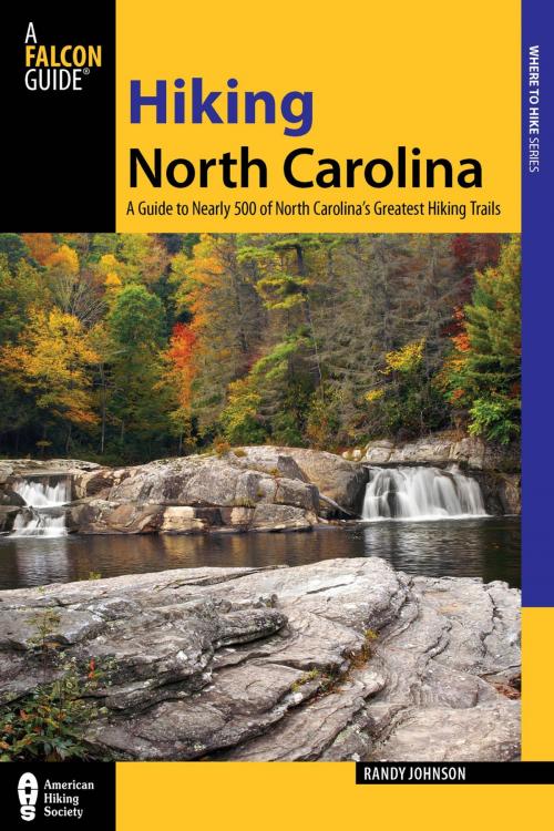 Cover of the book Hiking North Carolina by Randy Johnson, Falcon Guides