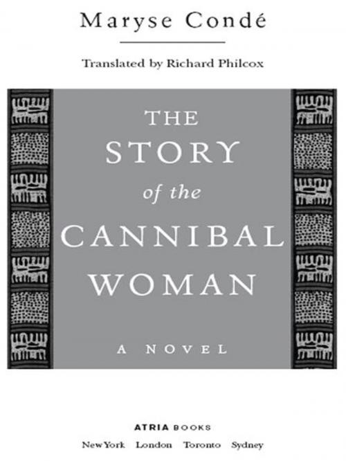 Cover of the book The Story of the Cannibal Woman by Maryse Condé, Atria Books