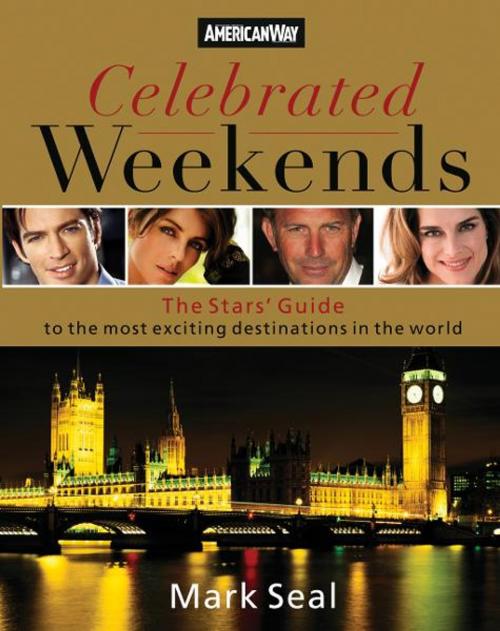 Cover of the book Celebrated Weekends by Mark Seal, Thomas Nelson