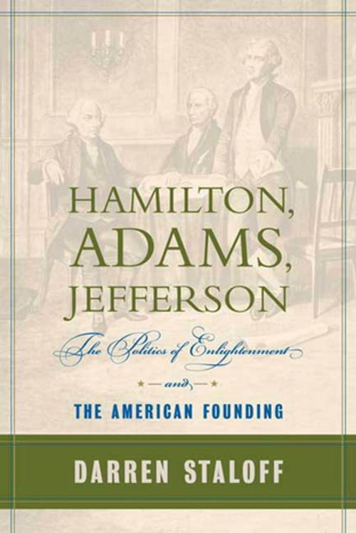 Cover of the book Hamilton, Adams, Jefferson by Darren Staloff, Farrar, Straus and Giroux