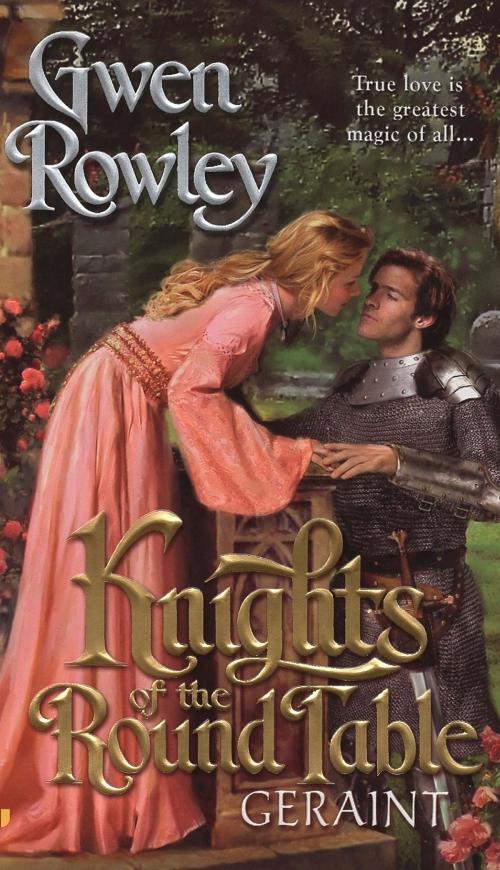 Cover of the book Knights of the Round Table: Geraint by Gwen Rowley, Penguin Publishing Group