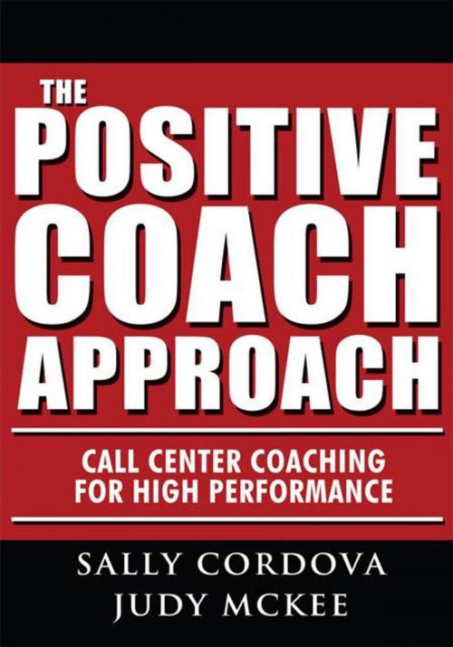 Cover of the book The Positive Coach Approach by Judy McKee, Sally Cordova, AuthorHouse