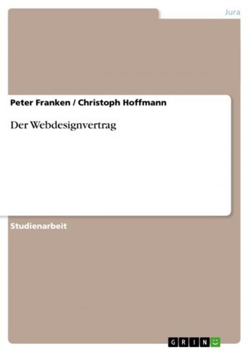 Cover of the book Der Webdesignvertrag by Peter Franken, Christoph Hoffmann, GRIN Verlag