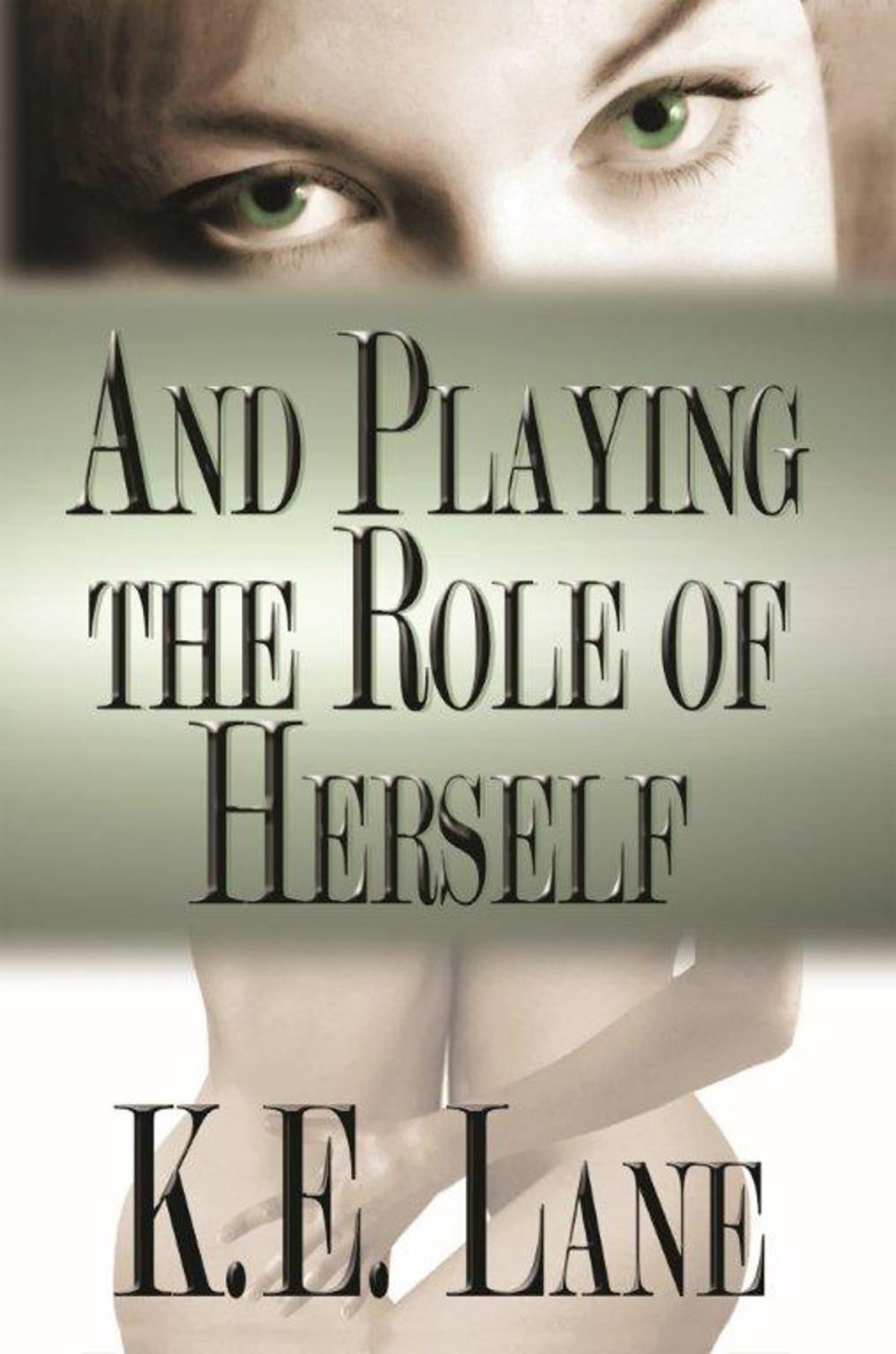 Big bigCover of And Playing the Role of Herself