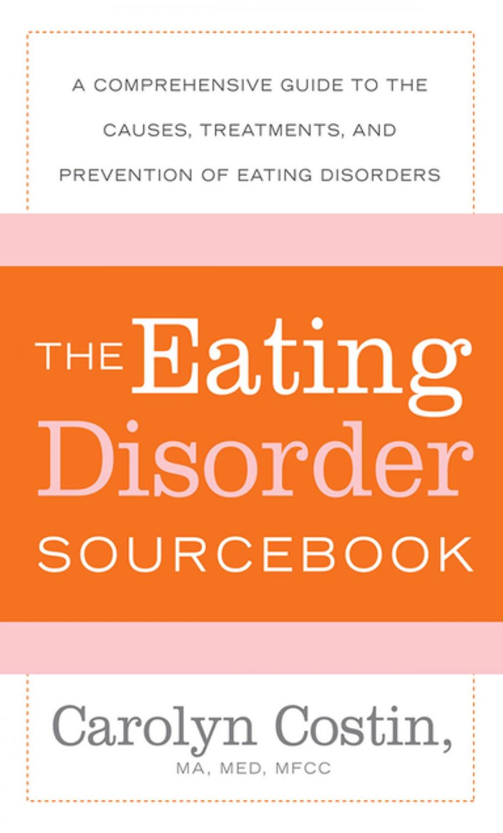 Big bigCover of The Eating Disorders Sourcebook