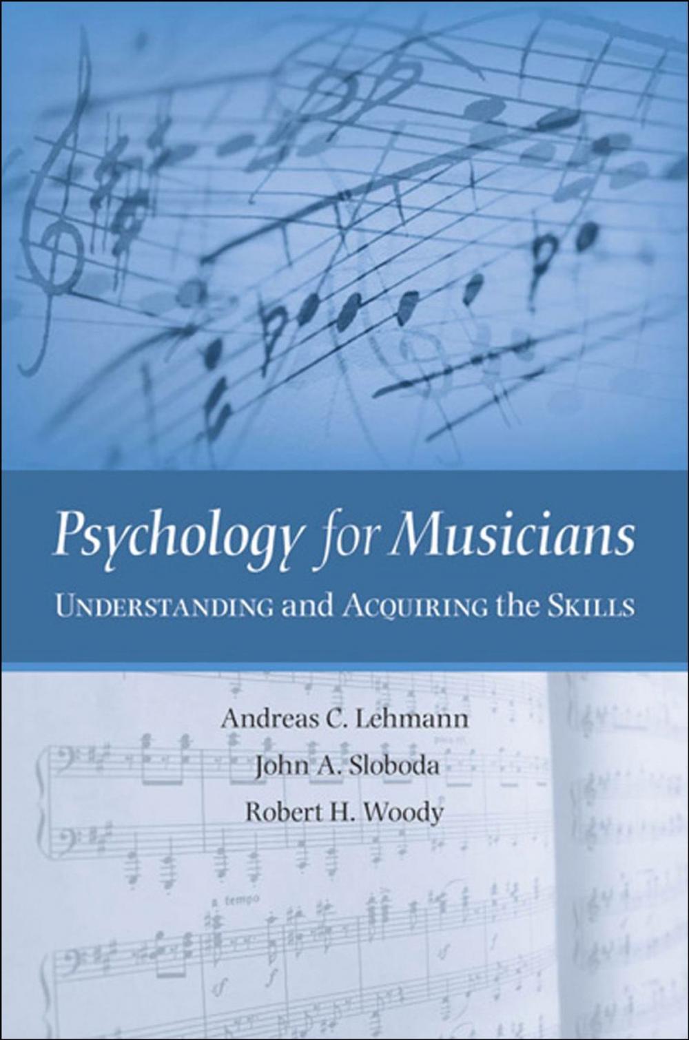 Big bigCover of Psychology for Musicians : Understanding and Acquiring the Skills