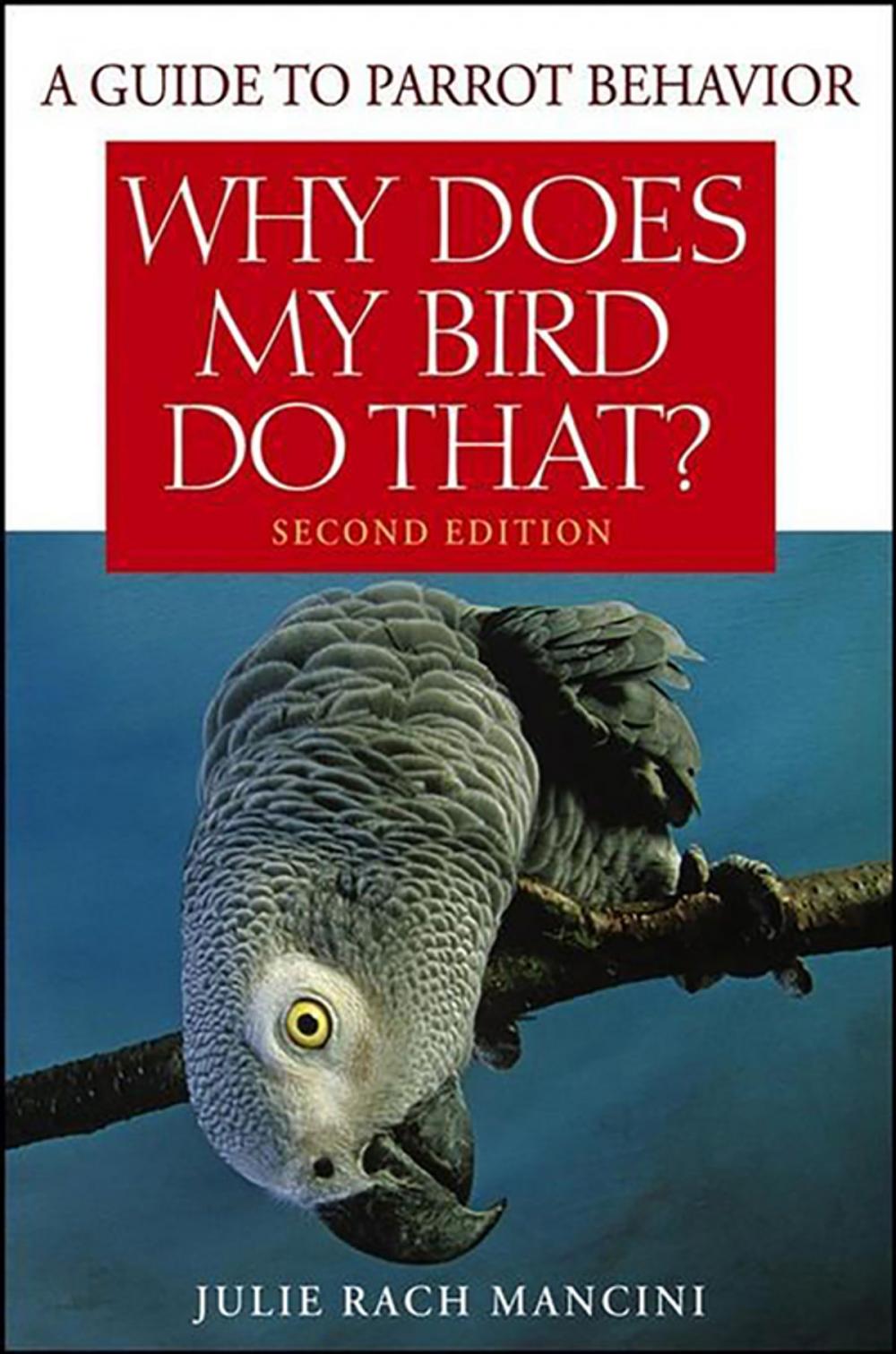 Big bigCover of Why Does My Bird Do That