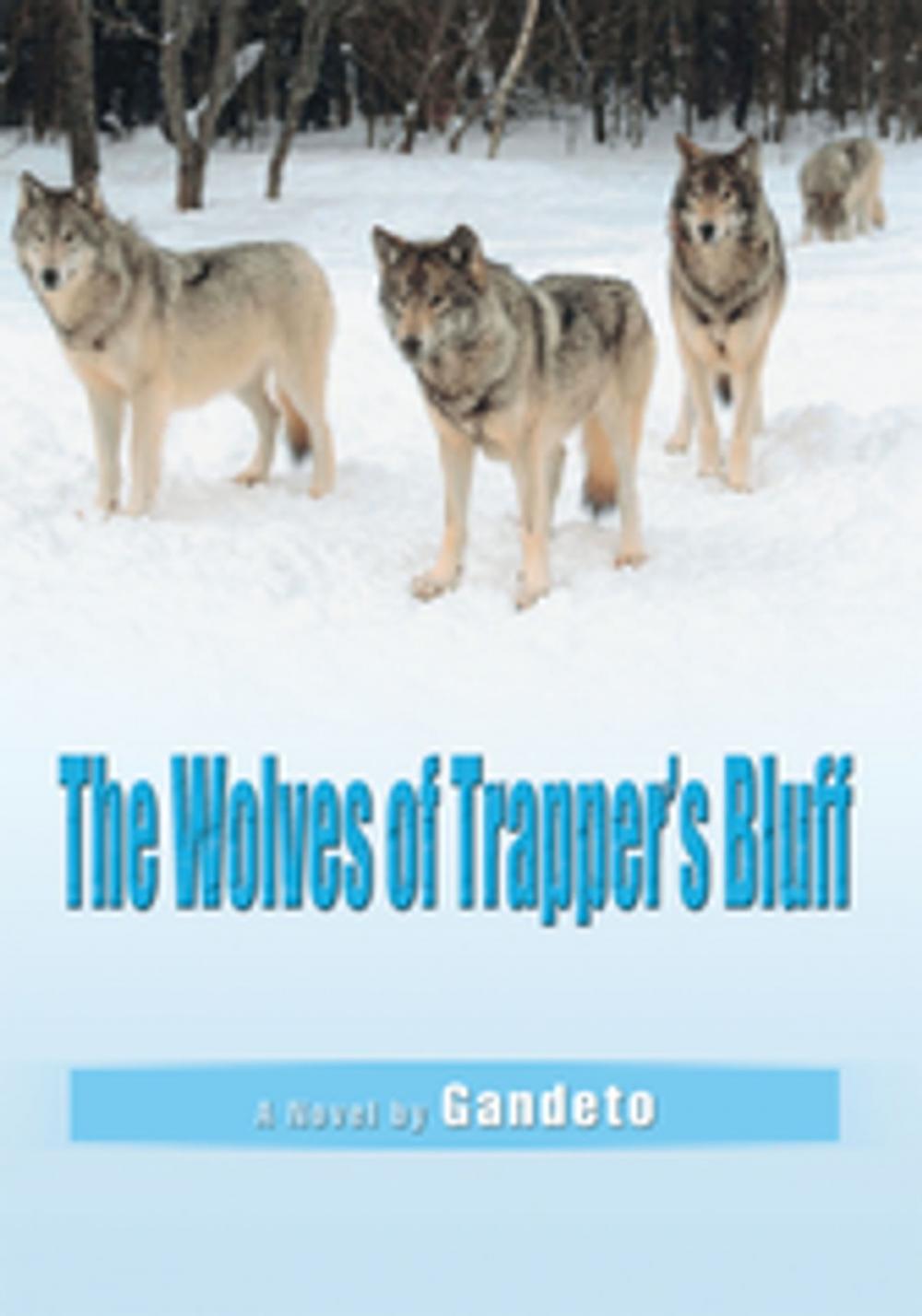 Big bigCover of The Wolves of Trapper's Bluff