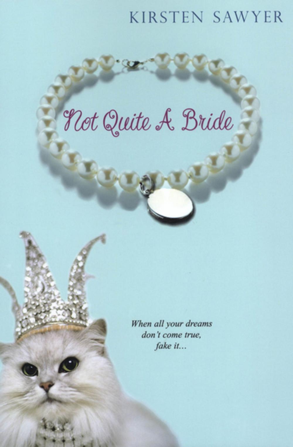 Big bigCover of Not Quite A Bride