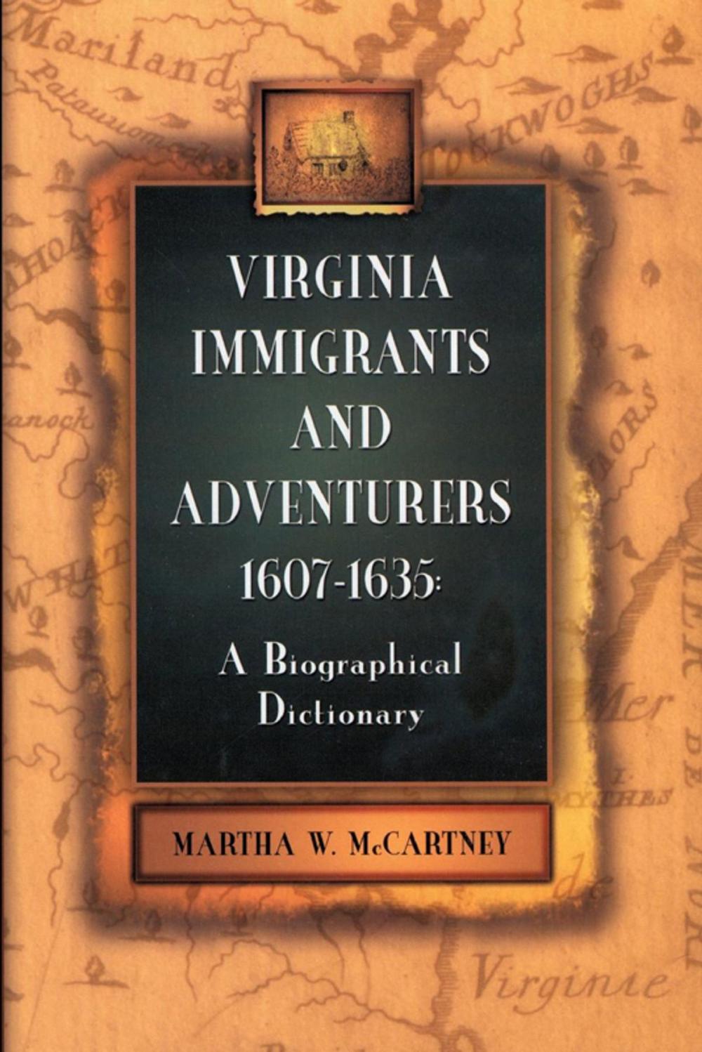 Big bigCover of Virginia Immigrants and Adventurers, 1607-1635: A Biographical Dictionary