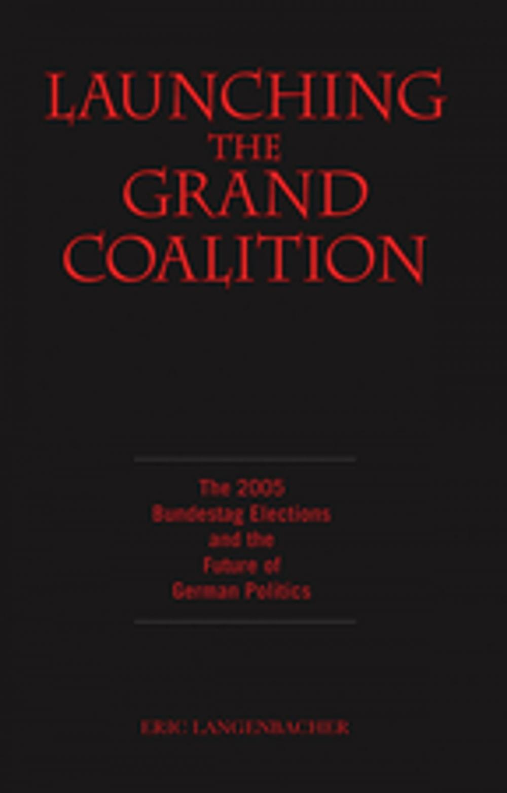 Big bigCover of Launching the Grand Coalition