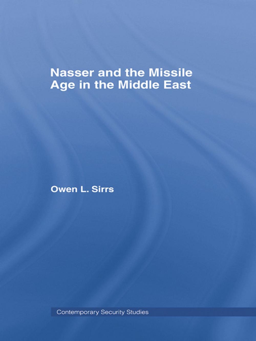 Big bigCover of Nasser and the Missile Age in the Middle East